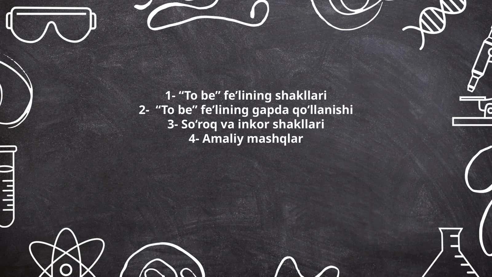 "To be" fe’lining shakllari