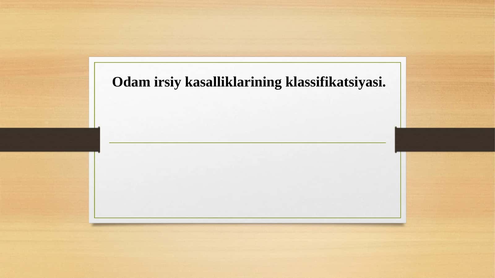 Odam irsiy kasalliklarining klassifikatsiyasi