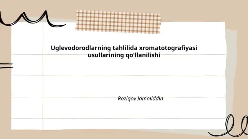 Uglevodorodlarning tahlilida xromatotografiyasi usullarining qo'llanilishi