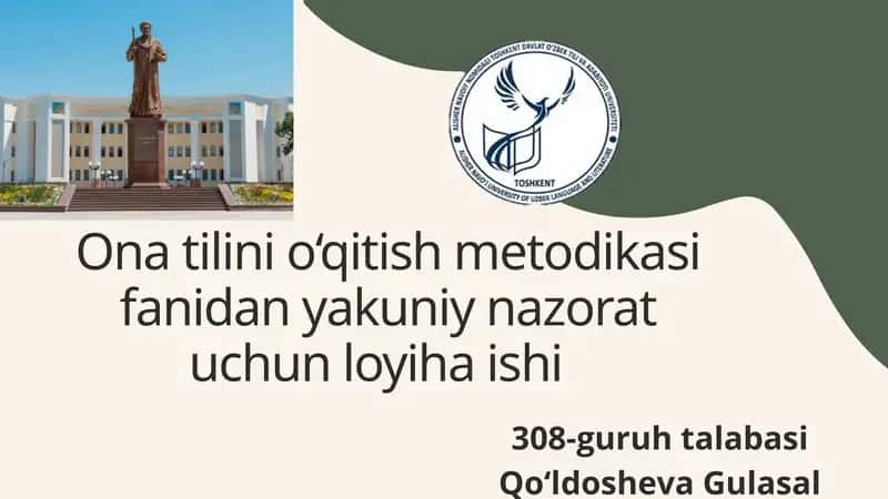 Ona tilini oʻqitish metodikasi fanidan yakuniy nazorat uchun loyiha ishi