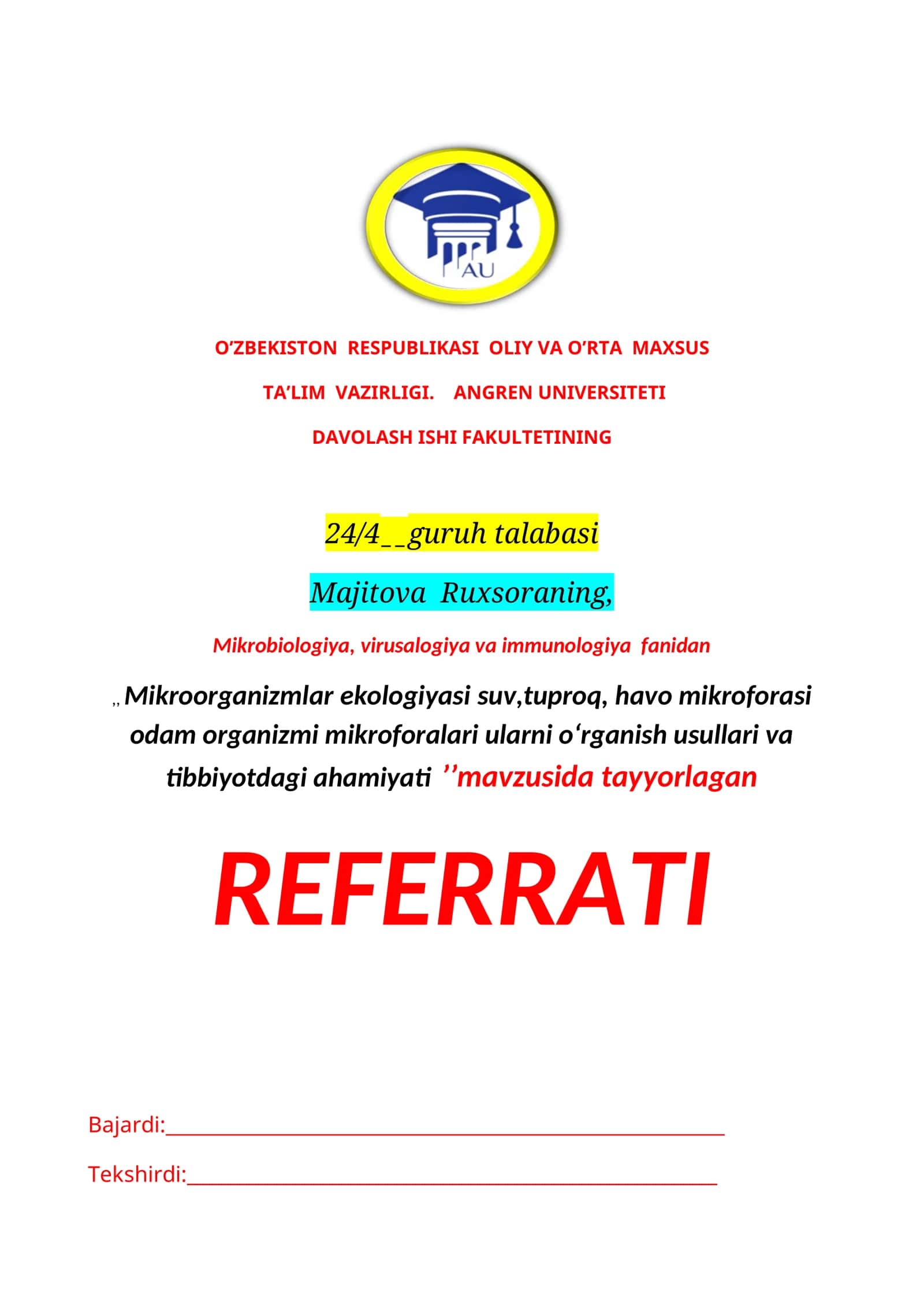 Mikroorganizmlar ekologiyasi suv,tuproq, havo mikroforasi odam organizmi mikroforalari ularni oʻrganish usullari va tibbiyotdagi ahamiyati