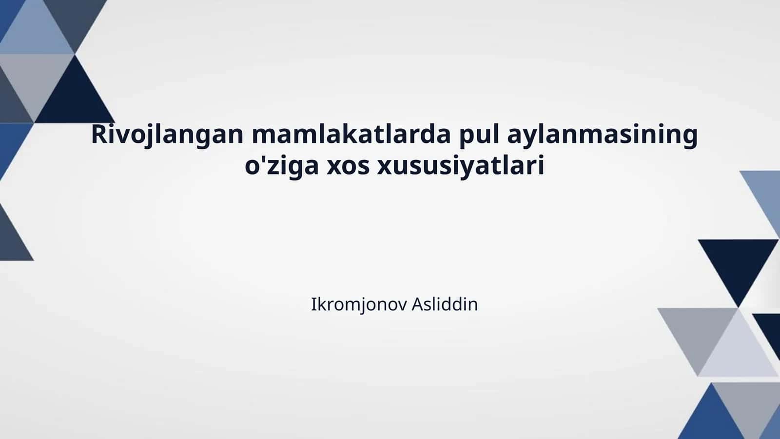 Rivojlangan mamlakatlarda pul aylanmasining o'ziga xos xususiyatlari