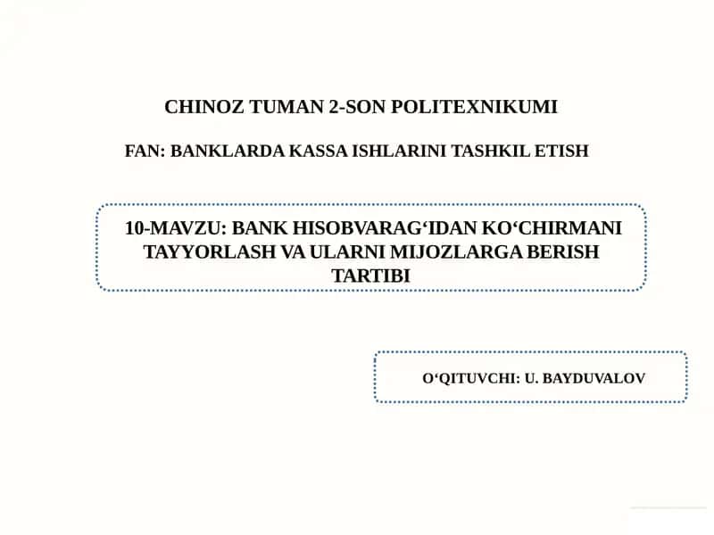 Bank hisobvarag‘idan qo‘chirmani tayyorlash va ularni mijozlarga berish tartibi