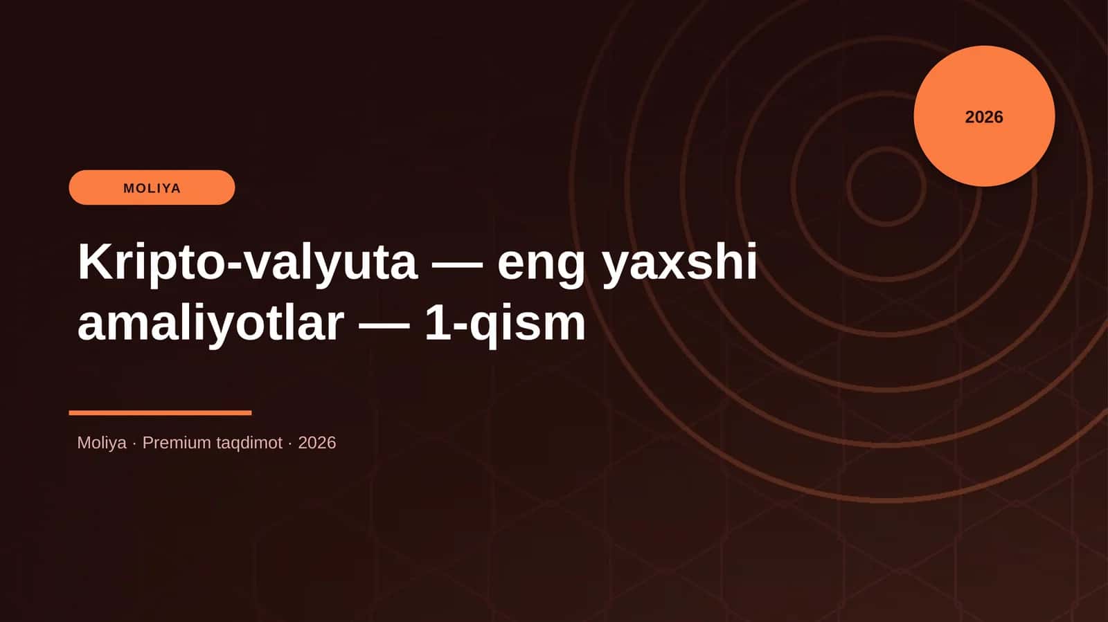Kripto-valyuta — eng yaxshi amaliyotlar — 1-qism