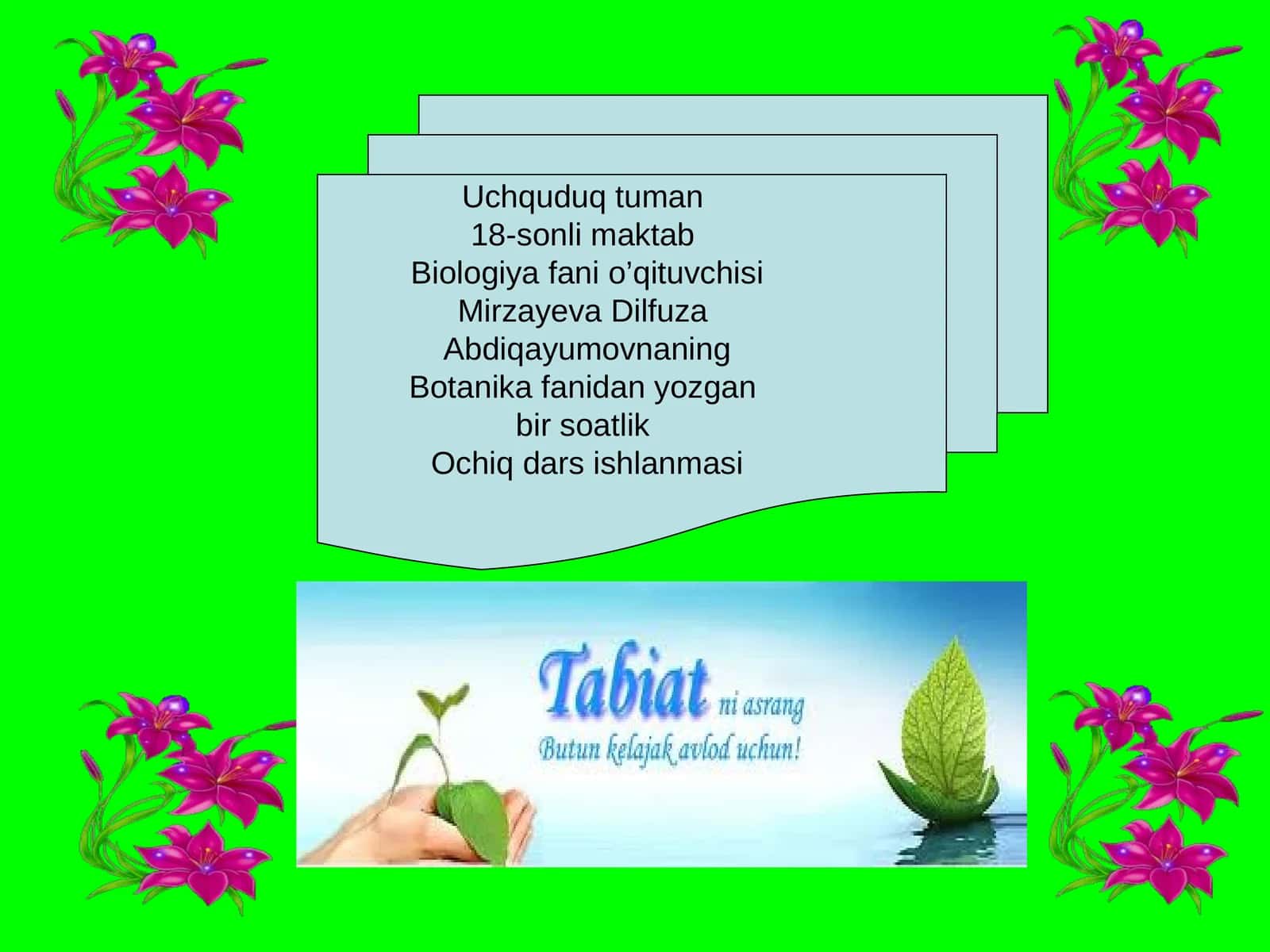 Biologiya fani o’qituvchisi
