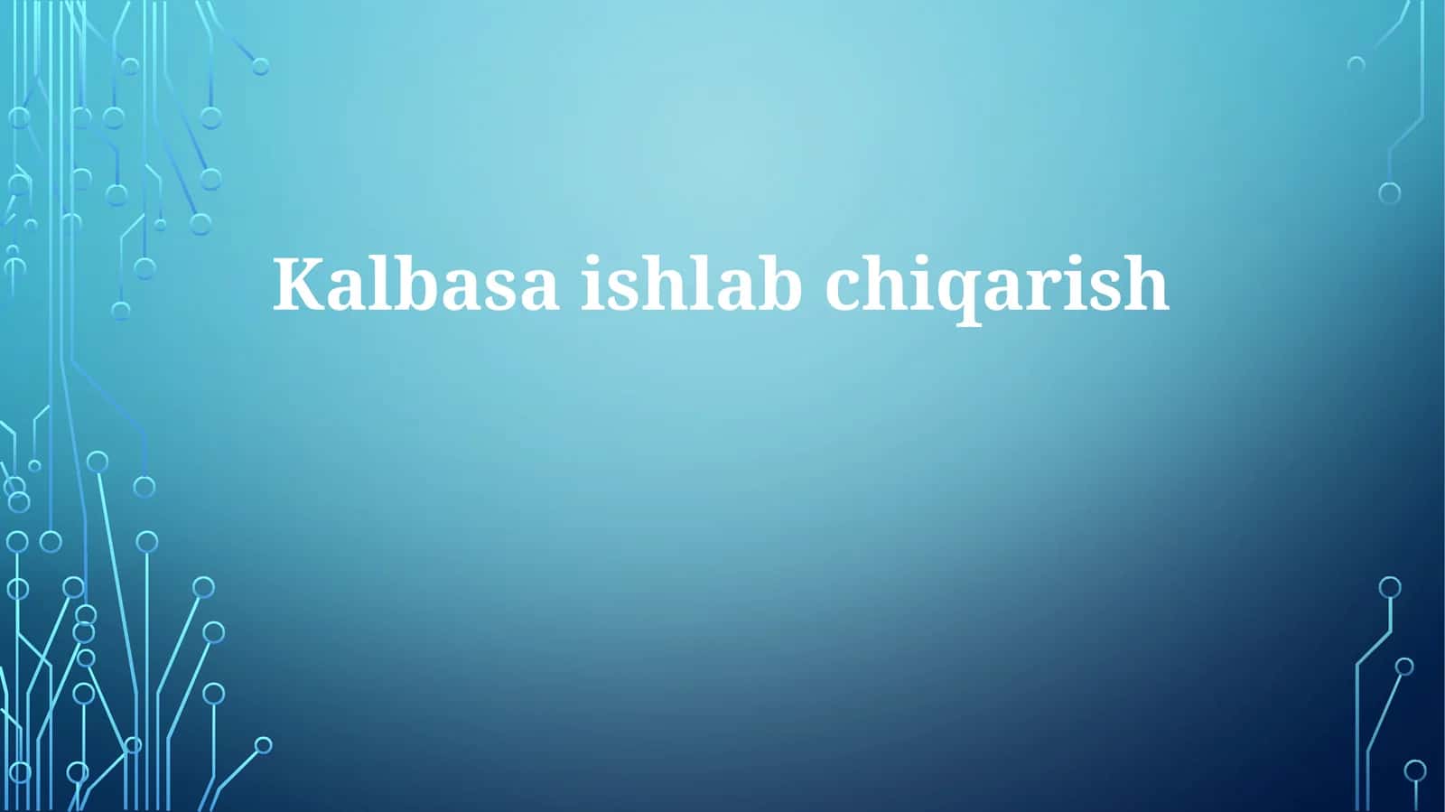 Kalbasaishlabchiqarish