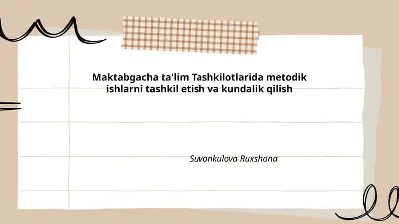 Maktabgacha ta'lim Tashkilotlarida metodik ishlarni tashkil etish va kundalik qilish