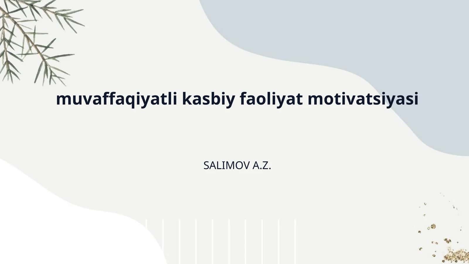 muvaffaqiyatli kasbiy faoliyat motivatsiyasi