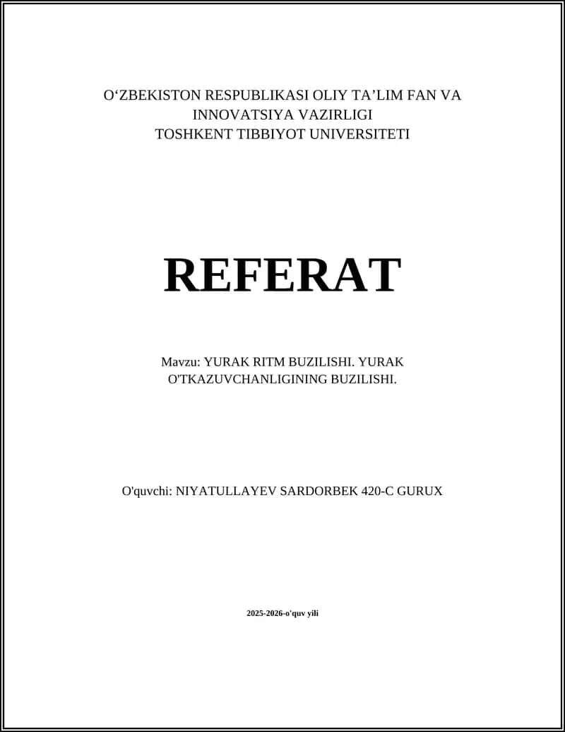 YURAK RITM BUZILISHI. YURAK O'TKAZUVCHANLIGINING BUZILISHI