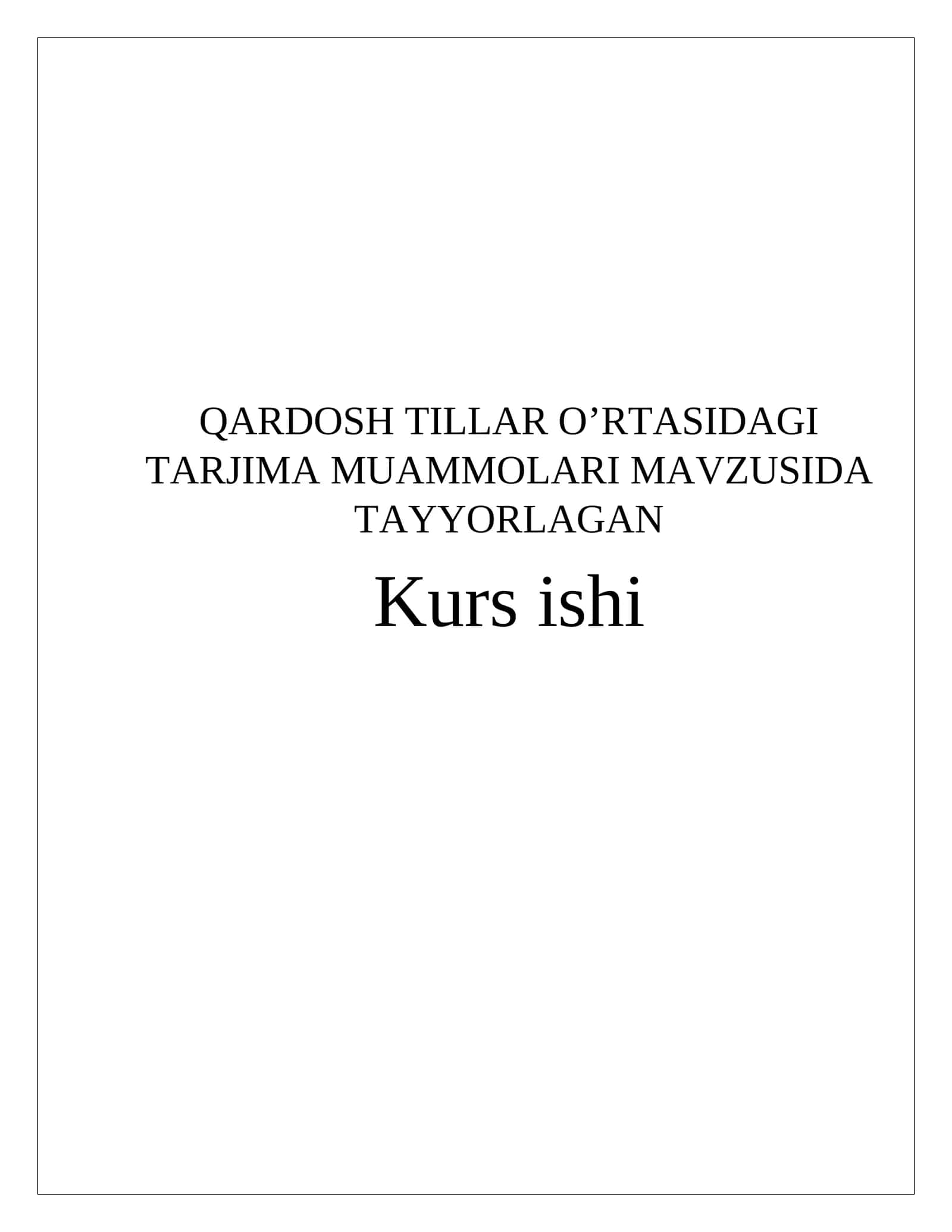 QARDOSH TILLAR O’RTASIDAGI TARJIMA MUAMMOLARI