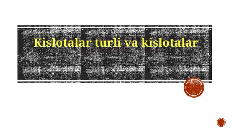 Kislotalar turli va kislotalar