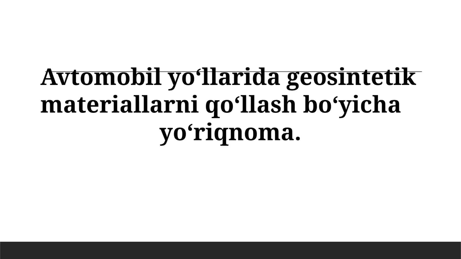 Geosintaktik materiallar haqida yo‘riqnoma