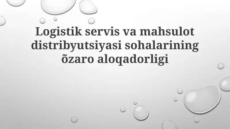 Logistik xizmatlari va mahsulot distribyutsiyasi