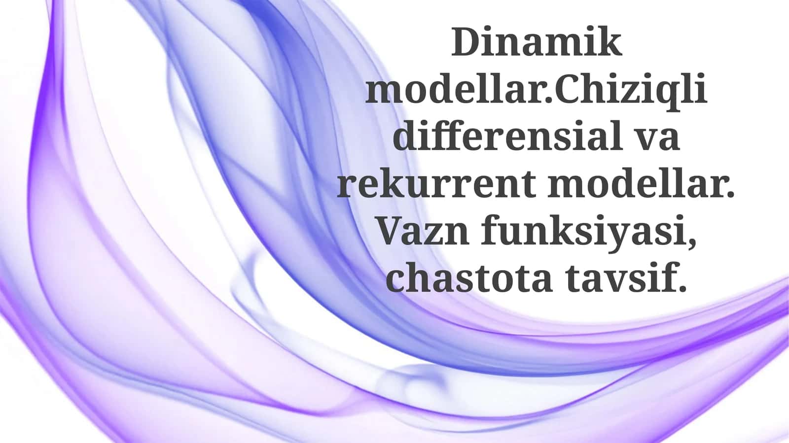 Lineer Differentsial va Rekursiv Modellar