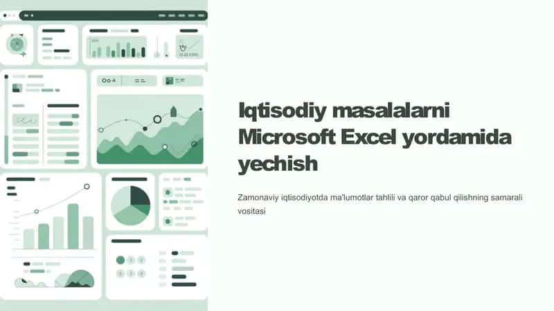 Iqtisodiy masalalarni Microsoft Excel yordamida yechish