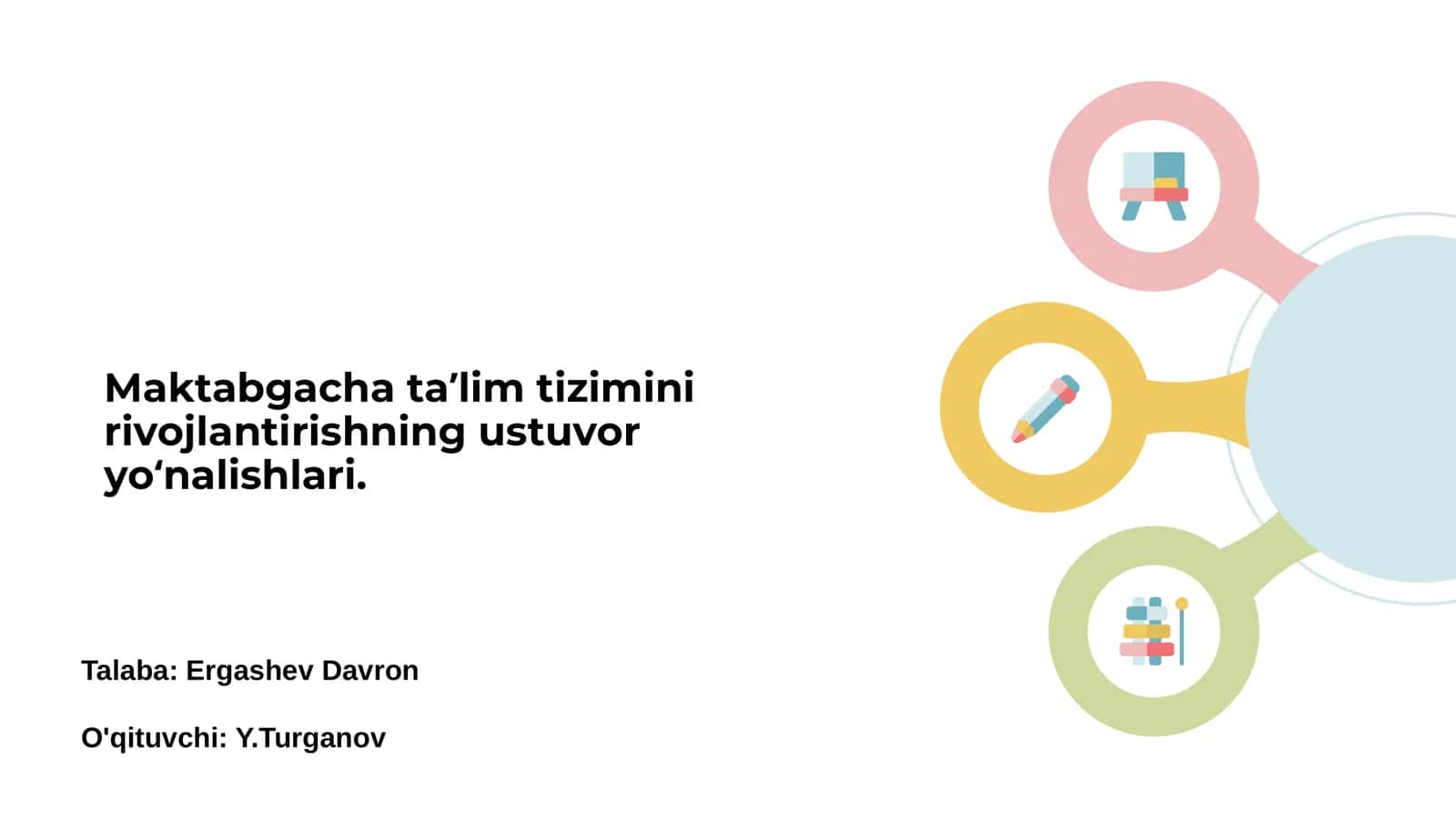 Maktabgacha ta’lim tizimini rivojlantirishning ustuvor yo‘nalishlari