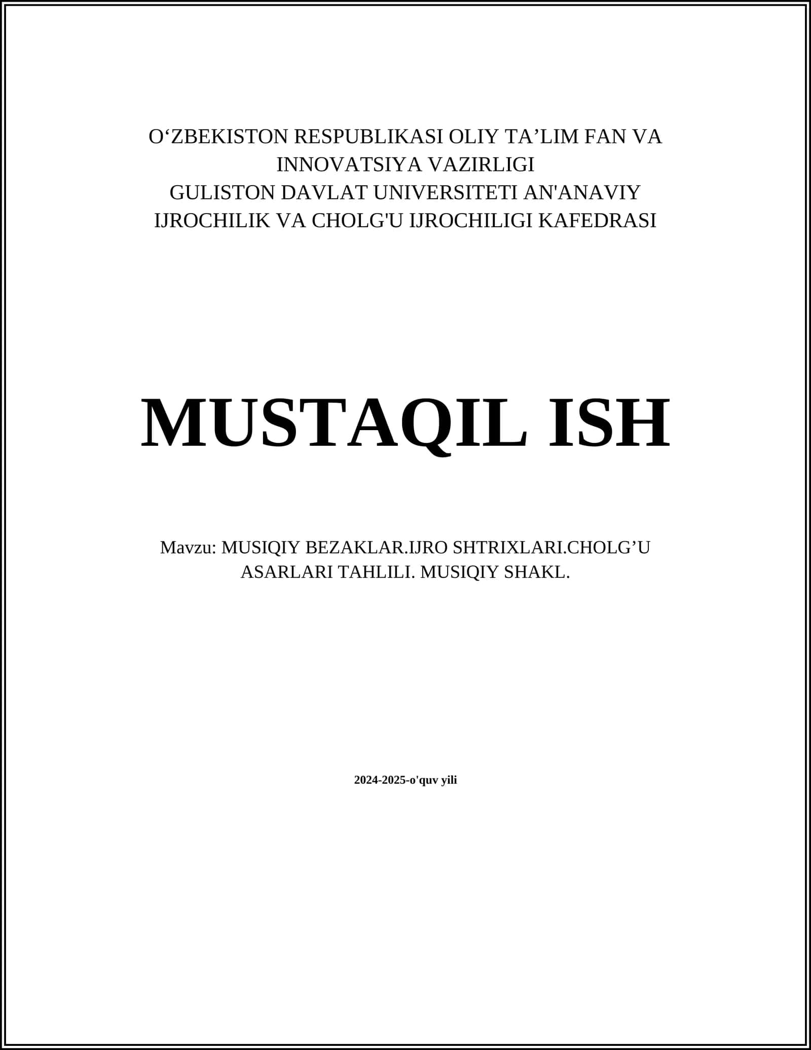 MUSIQIY BEZAKLAR.IJRO SHTRIXLARI.CHOLG’U ASARLARI TAHLILI. MUSIQIY SHAKL