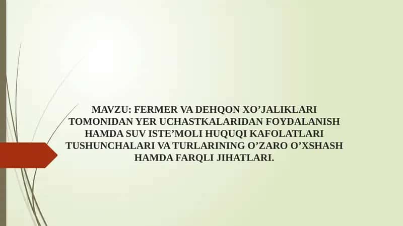Dehqonxo’jaligini yuritish uchun berilgan yer uchastkalaridan foydalanish