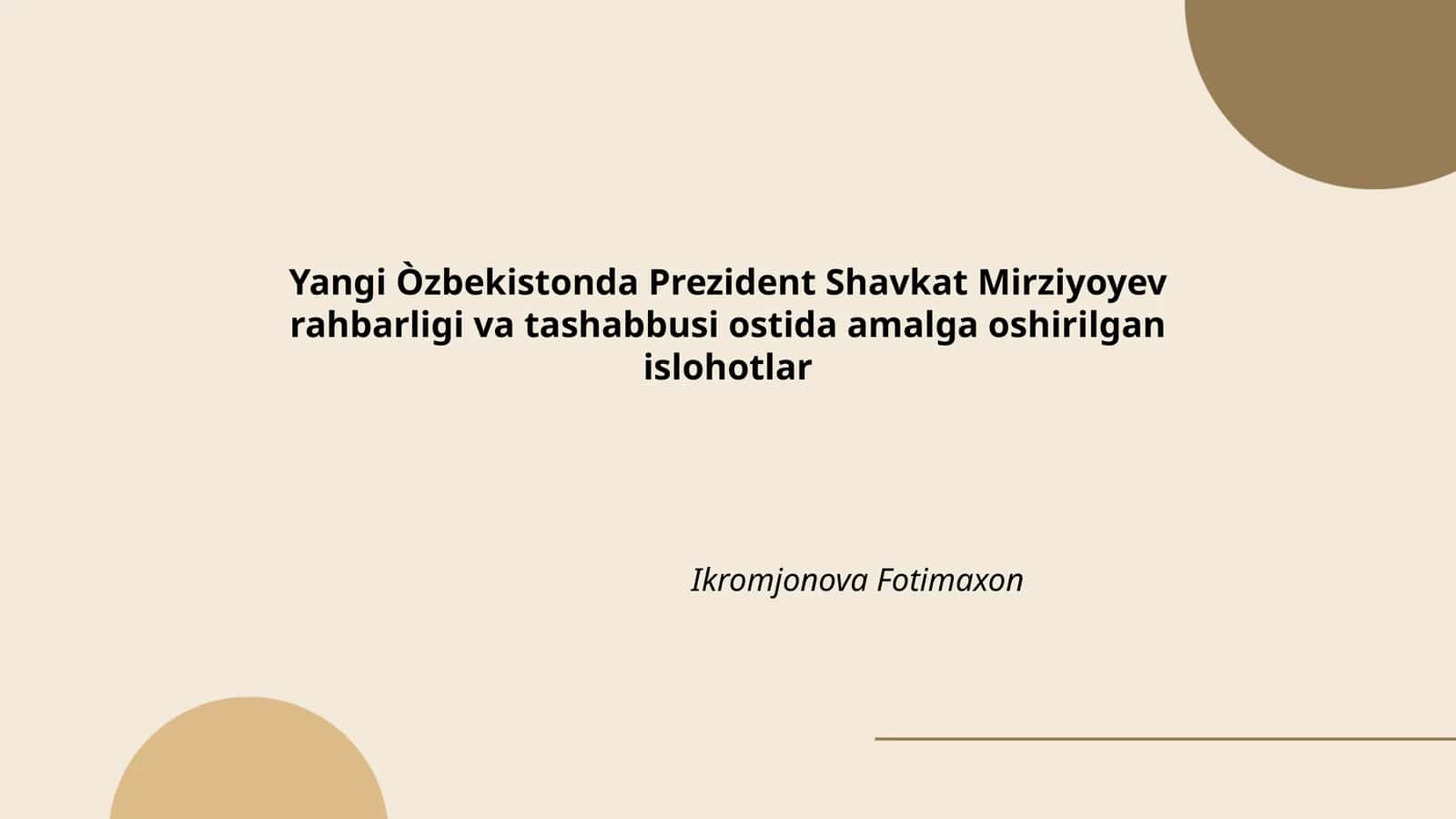 Islohotlar Ikromjonova Fotimaxon