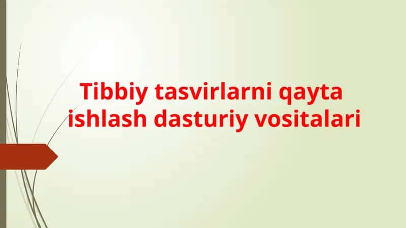 Tibbiytasvirlarniqayta ishlash dasturi