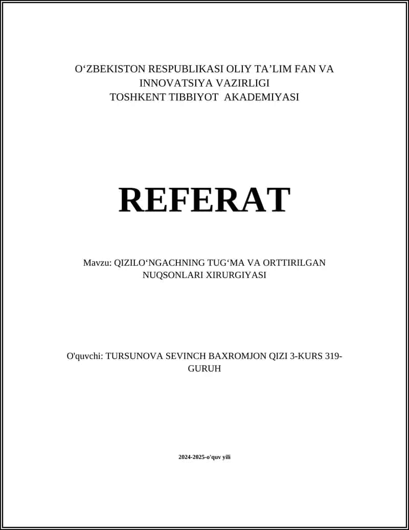 QIZILOʻNGACHNING TUGʻMA VA ORTTIRILGAN NUQSONLARI XIRURGIYASI