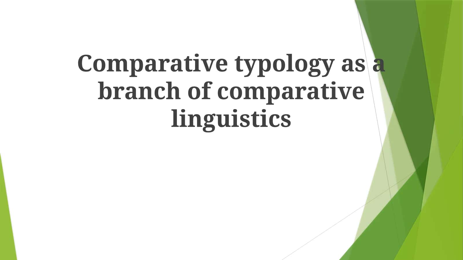 Comparative typology as a branch of comparative linguistics