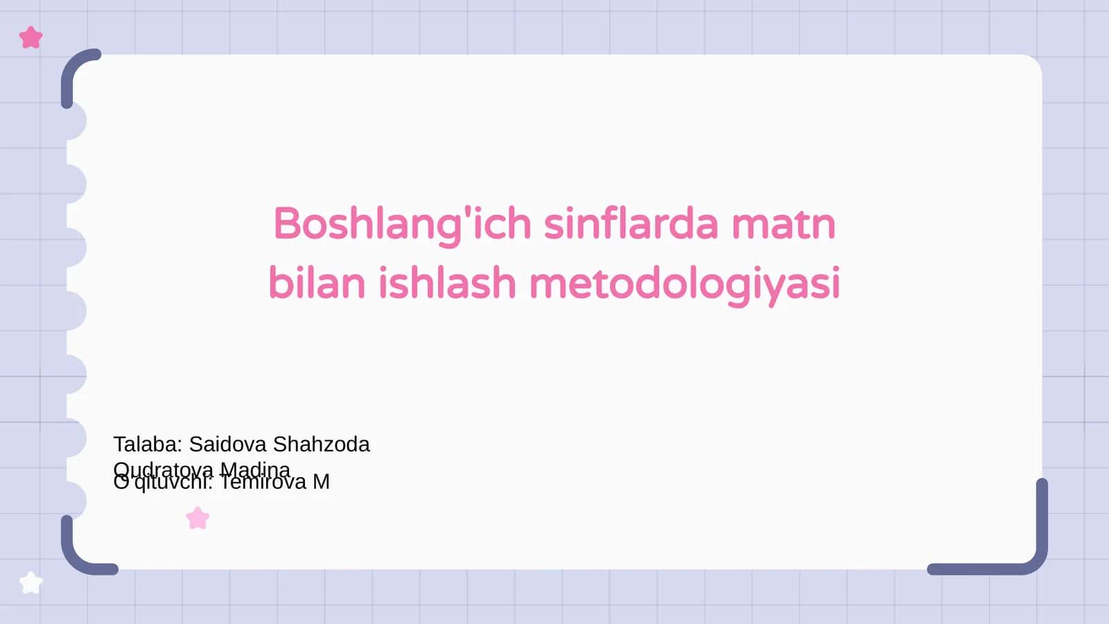 Boshlang'ich sinflarda matn bilan ishlash metodologiyasi