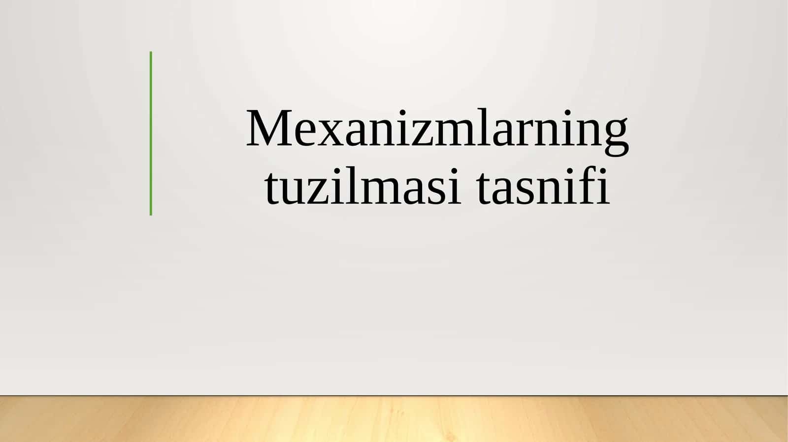Mexanizmlarning tuzilmasi tasnifi