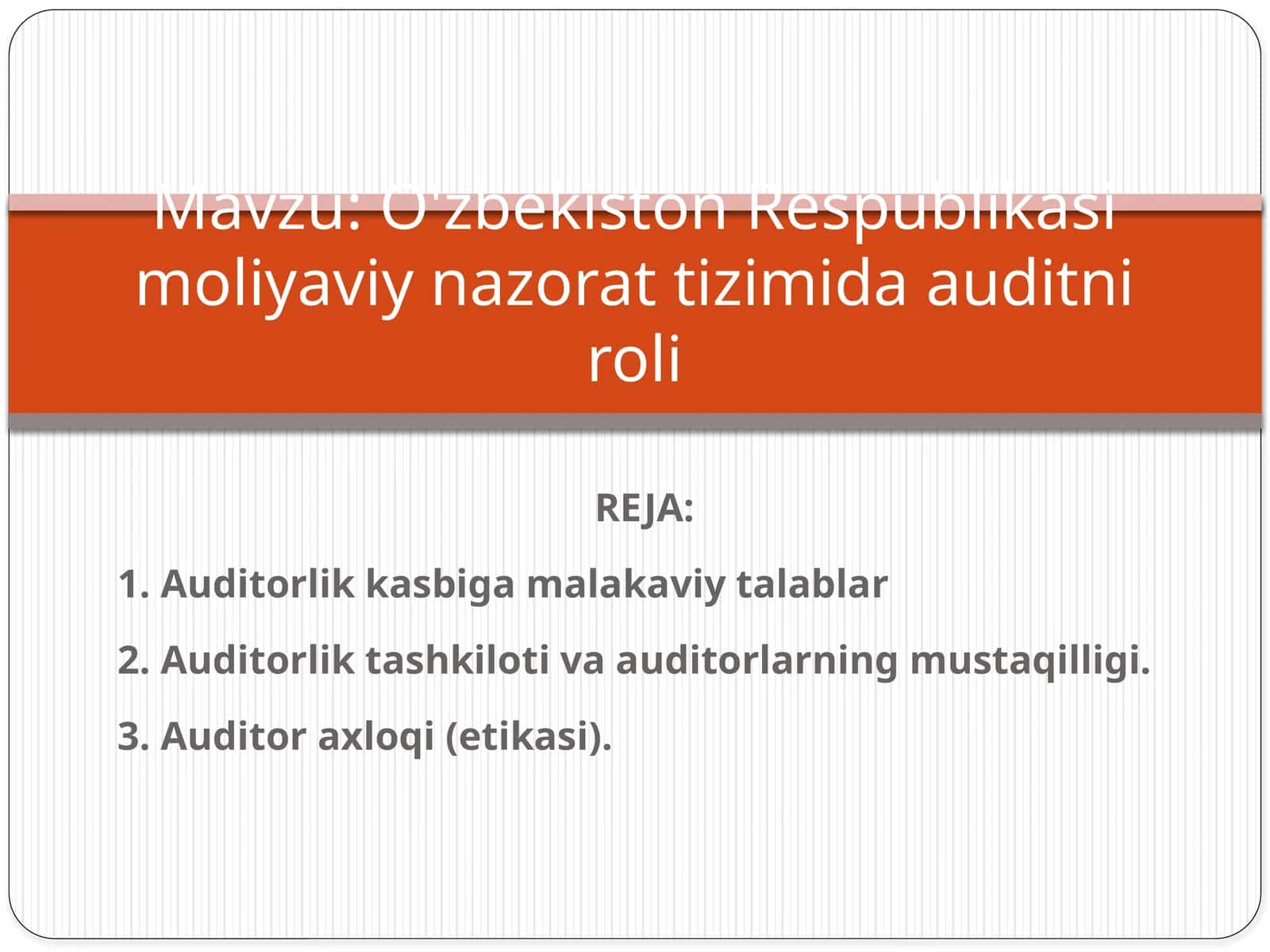 Auditorlik kasbiga malakaviy talablar