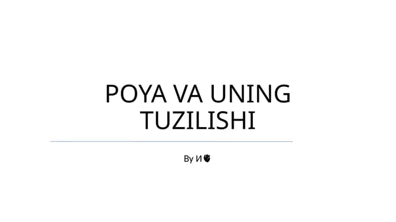 POYA VA UNING TUZILISHI