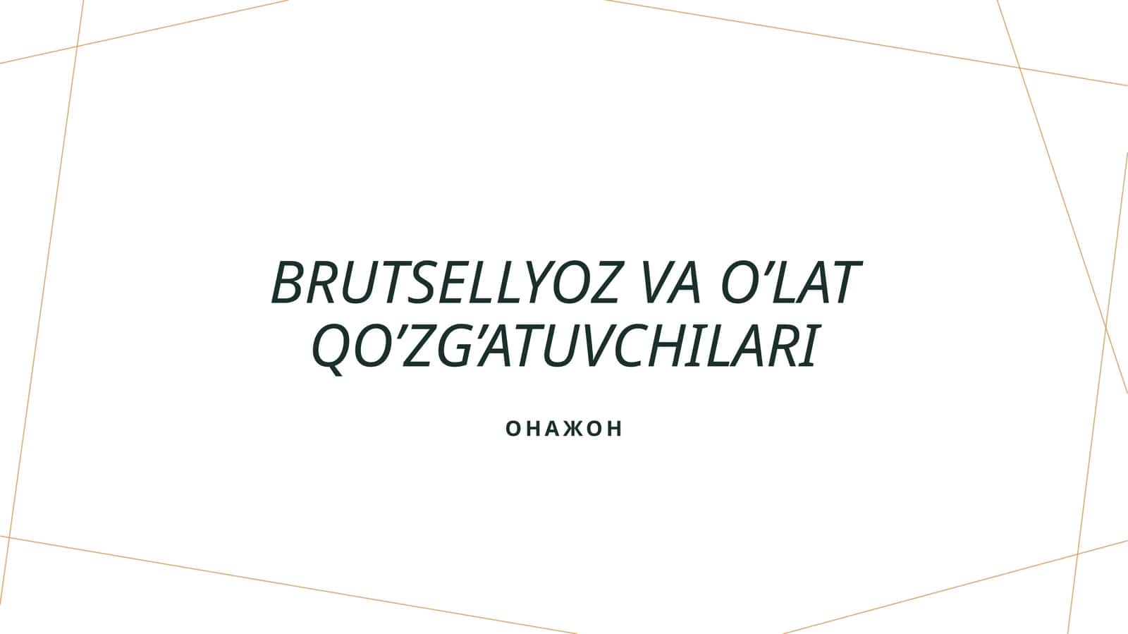 Brutsellyoz va o’lat qo’zg’atuvchilari