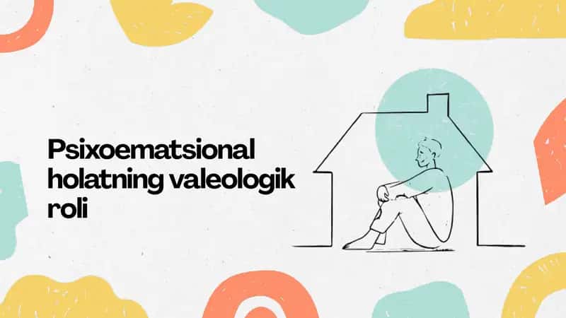 Psixoematsional holatning valeologik roli