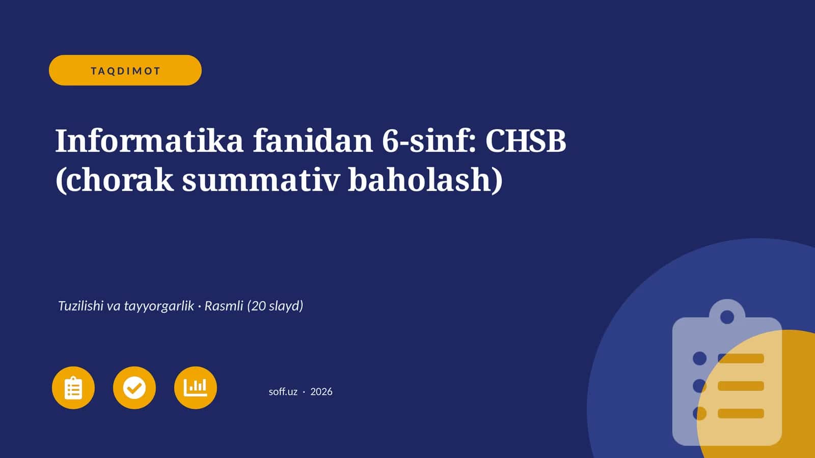 Informatika fanidan 6-sinf: CHSB (chorak summativ baholash)