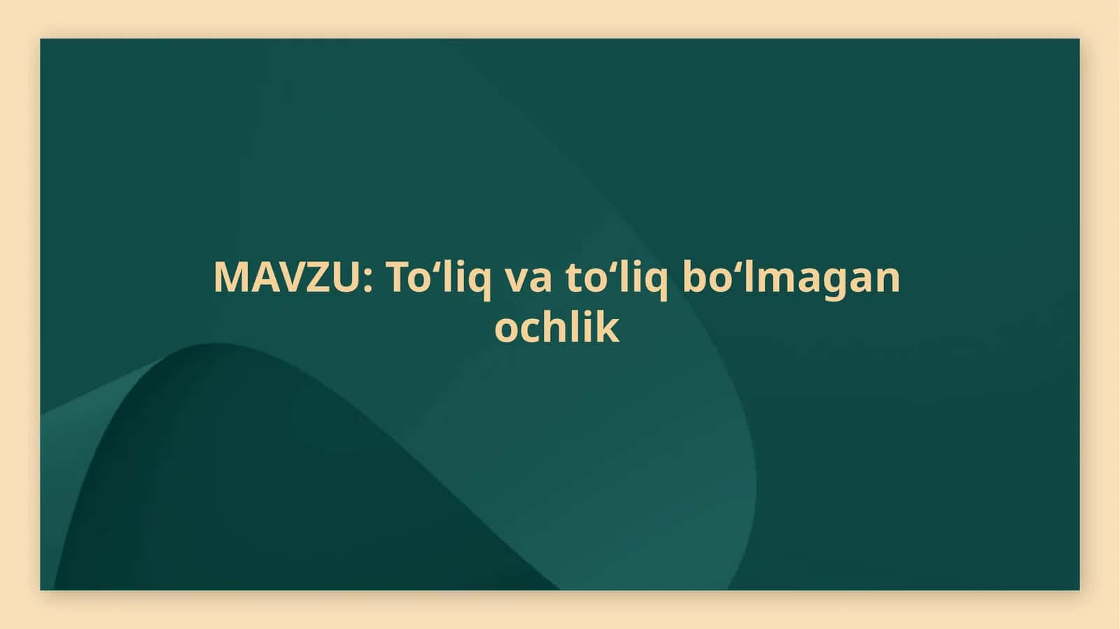 To‘liq va to‘liq bo‘lmagan ochlik