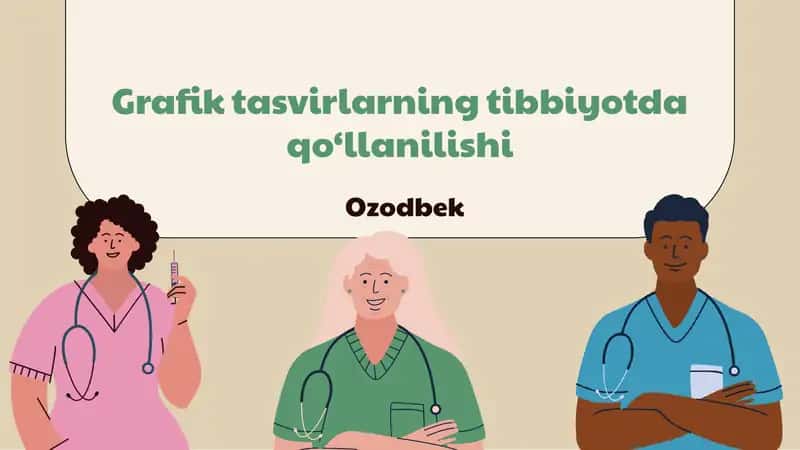 Grafik tasvirlarning tibbiyotda qo‘llanilishi