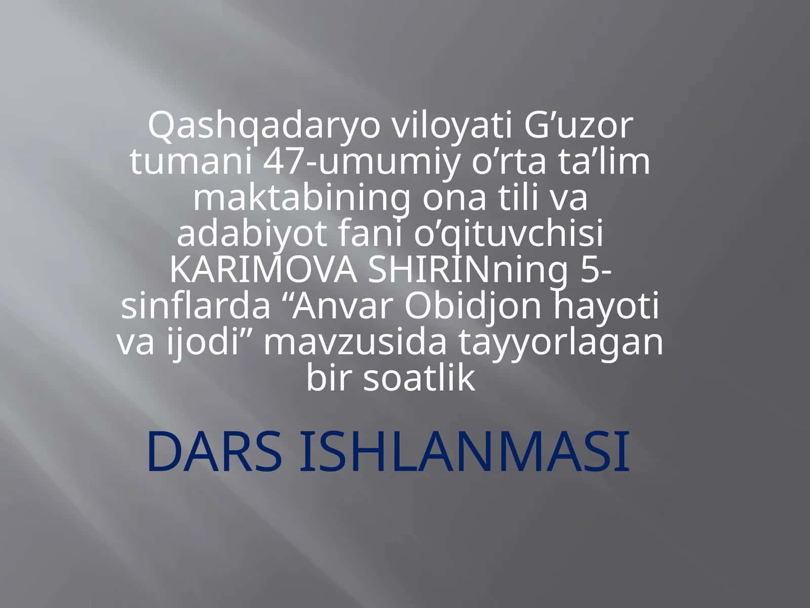 5-sinf Adabiyot fanidan Anvar Obidjon hayoti va ijodi dars ishlanmasi