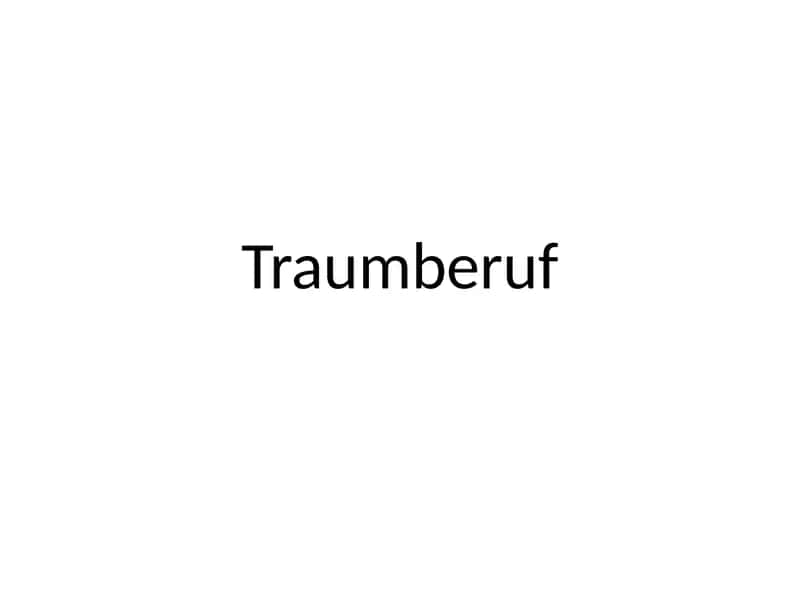 Traumberuf