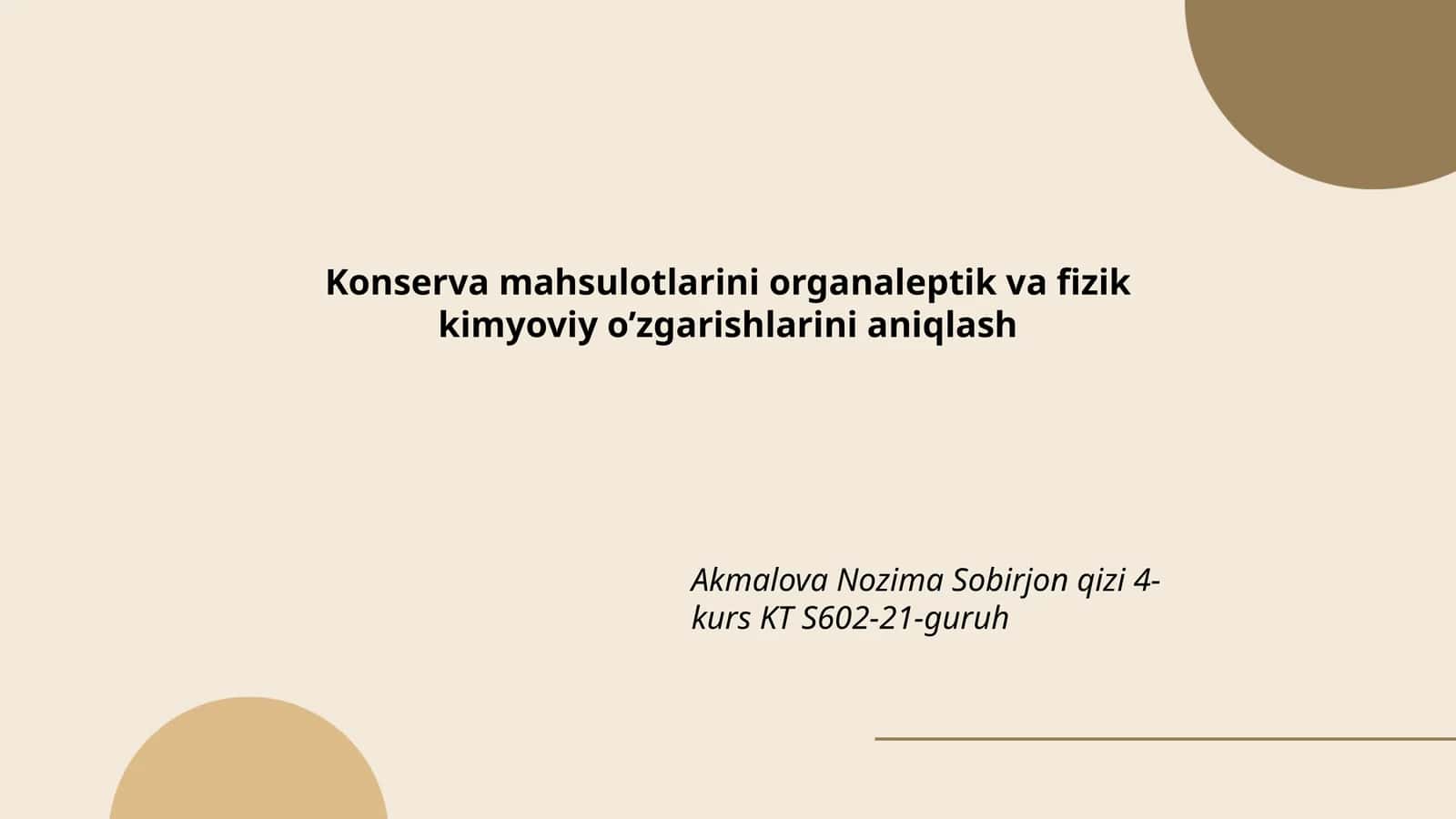 Konserva Mahsulotlarini Organoleptik va Kimyoviy O'zgarishlar