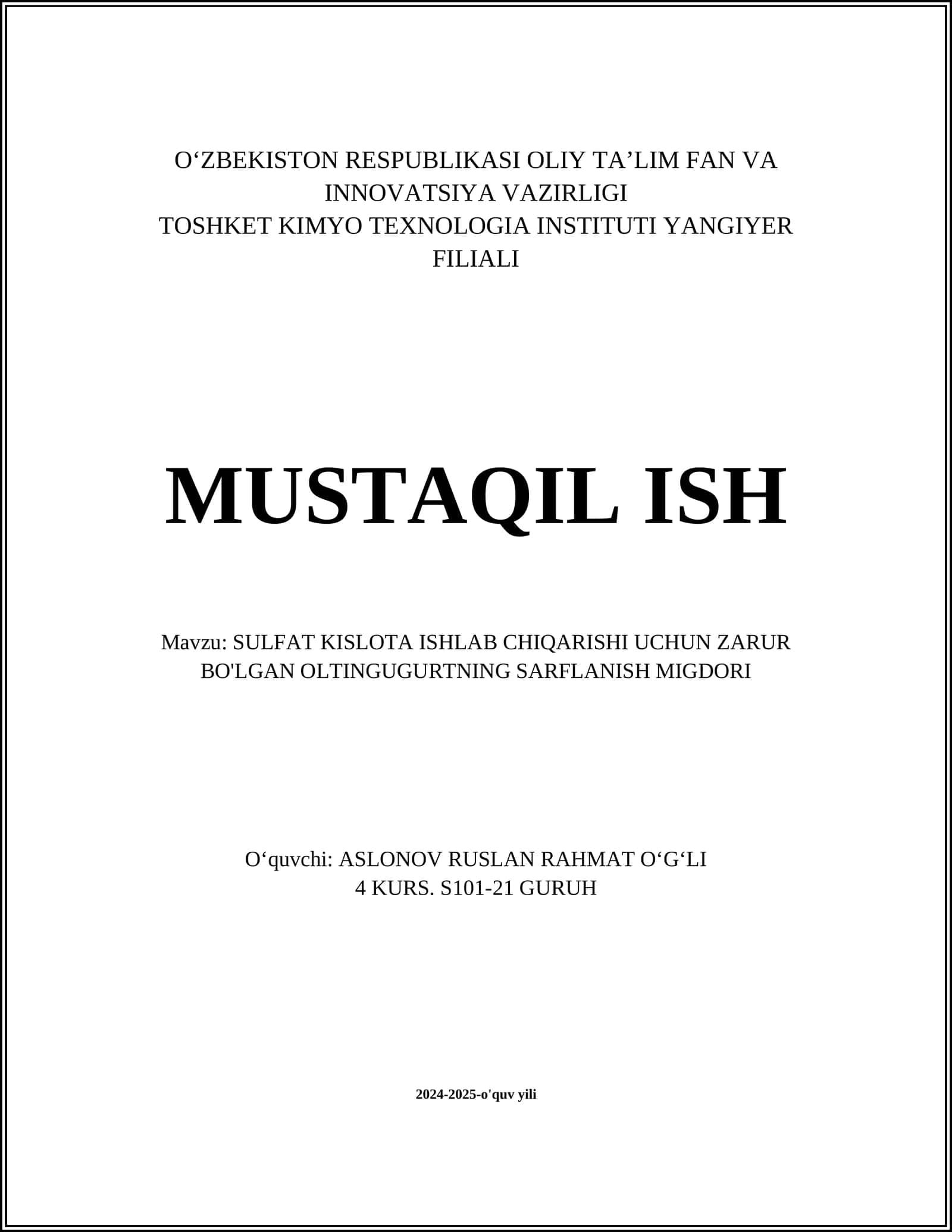 SULFAT KISLOTA ISHLAB CHIQARISHI UCHUN ZARUR BO'LGAN OLTINGUGURTNING SARFLANISH MIGDORI