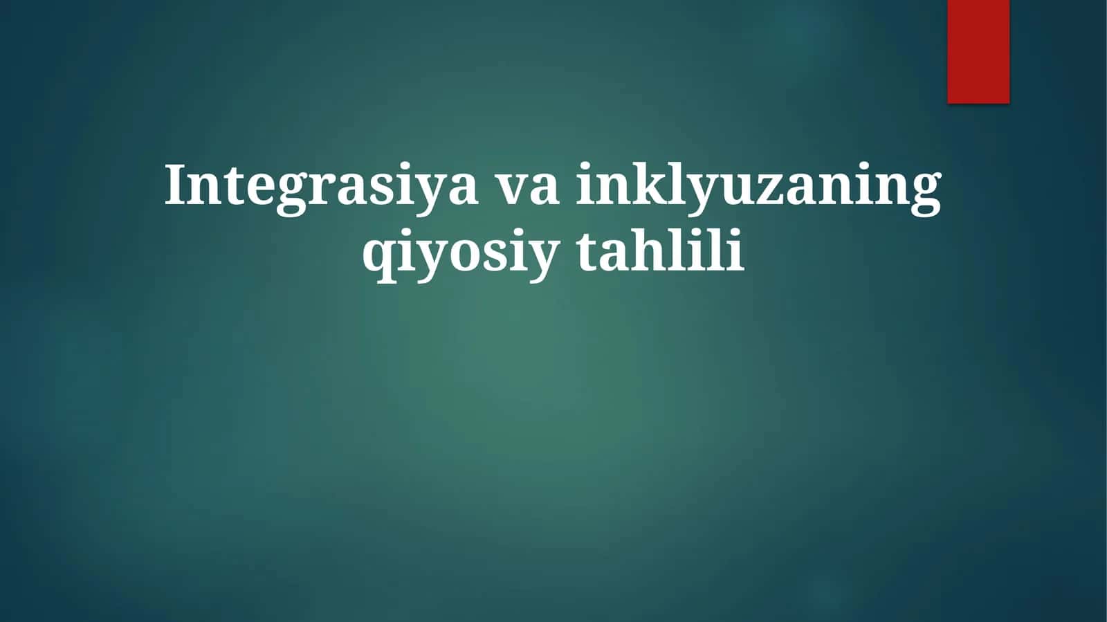Integrasiyavainklyuzaningqiyosiytahlili