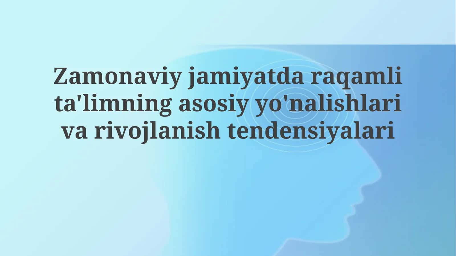 Zamonaviy jamiyatda raqamli ta'lim