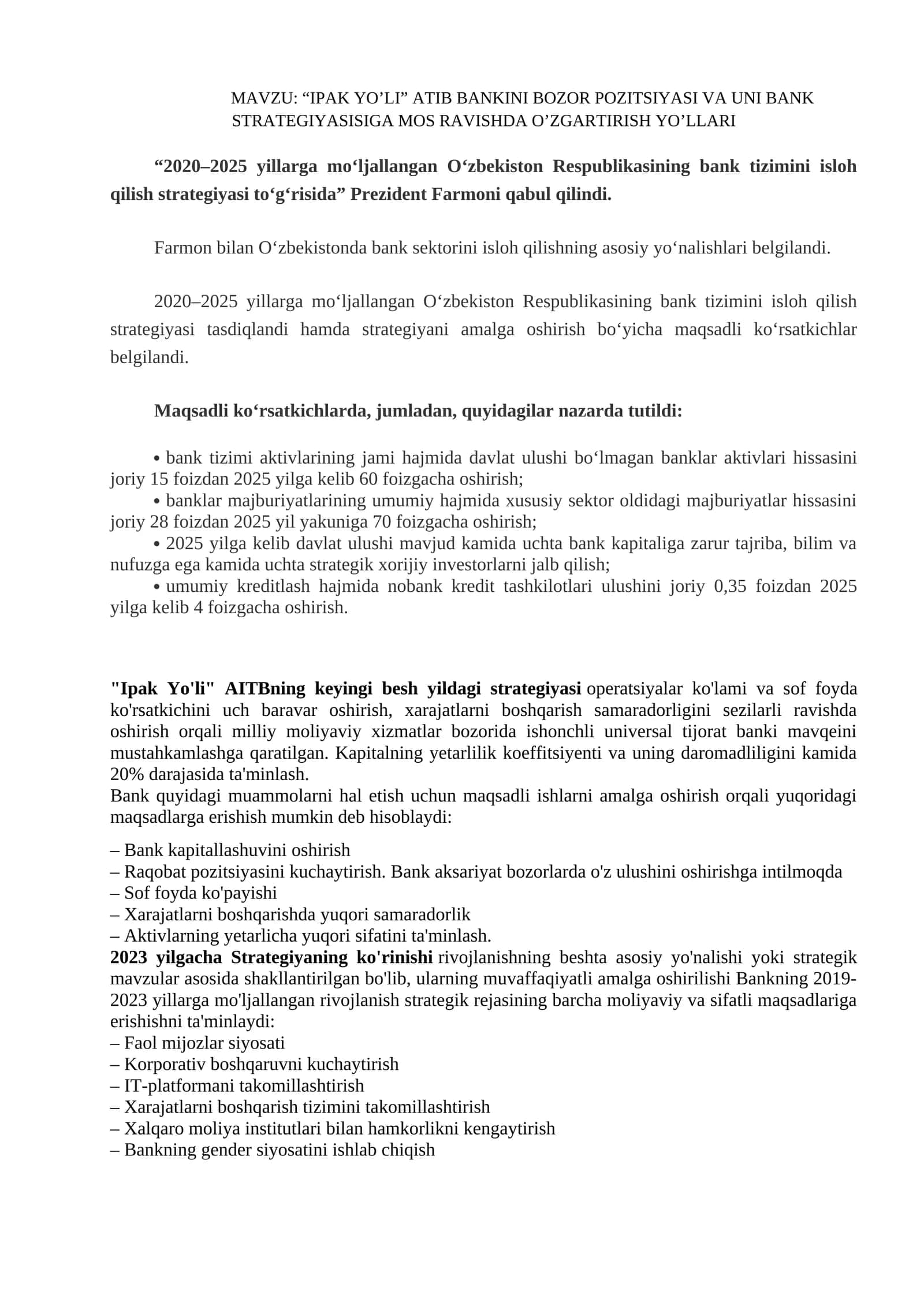 "IPAK YO’LI" ATIB BANKINI BOZOR POZITSIYASI VA UNI BANK STRATEGIYASIGA MOS RAVISHDA O’ZGARTIRISH YO’LLARI