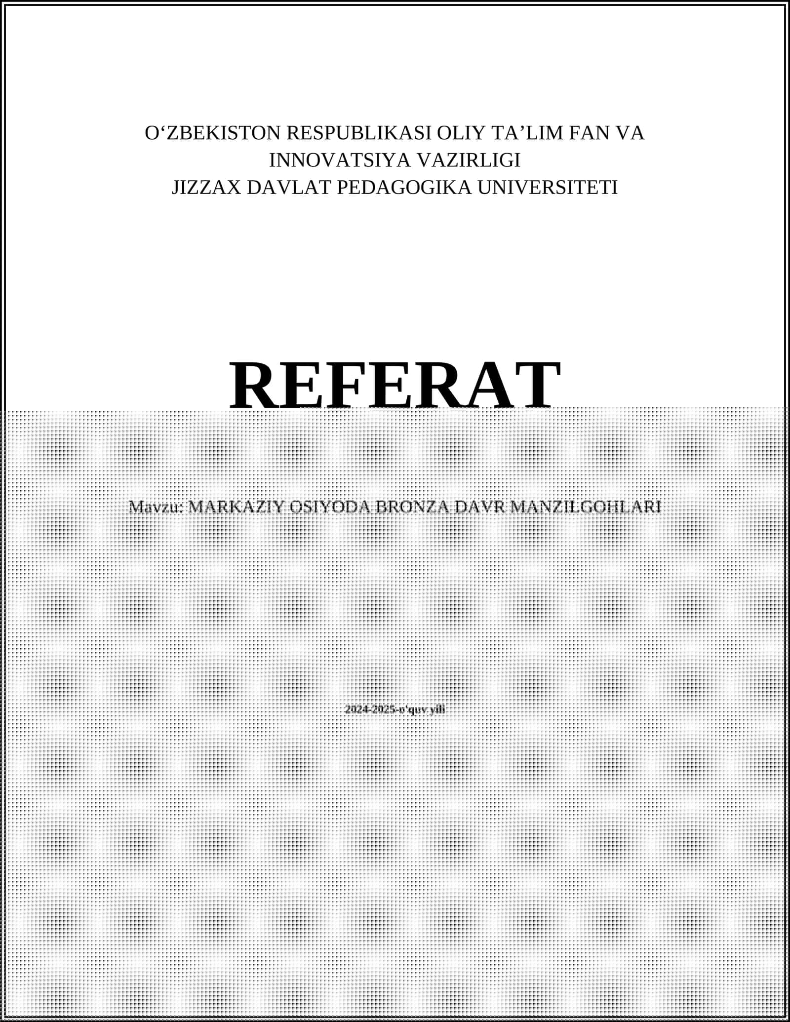 MARKAZIY OSIYODA BRONZA DAVR MANZILGOHLARI