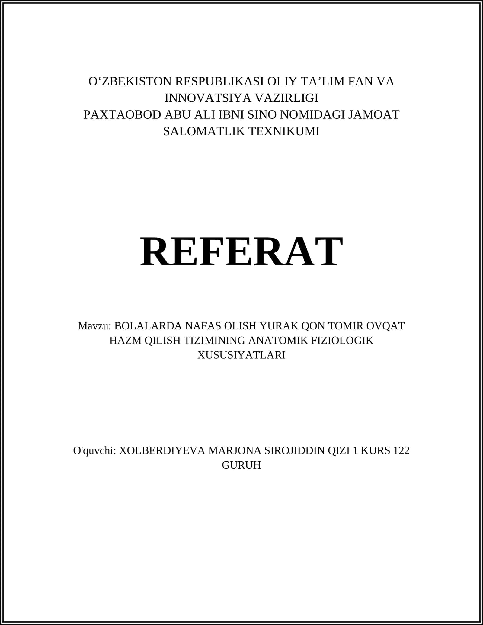 BOLALARDA NAFAS OLISH YURAK QON TOMIR OVQAT HAZM QILISH TIZIMINING ANATOMIK FIZIOLOGIK XUSUSIYATLARI