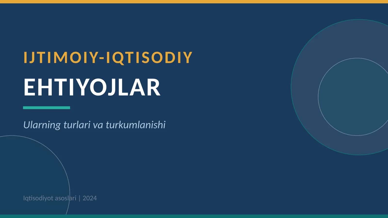 IJTIMOIY-IQTISODIY EHTIYOJLAR