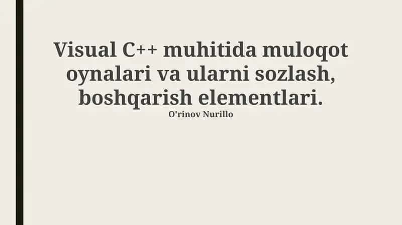 Dialog oynalari va ularning roli Visual C++ muhitida