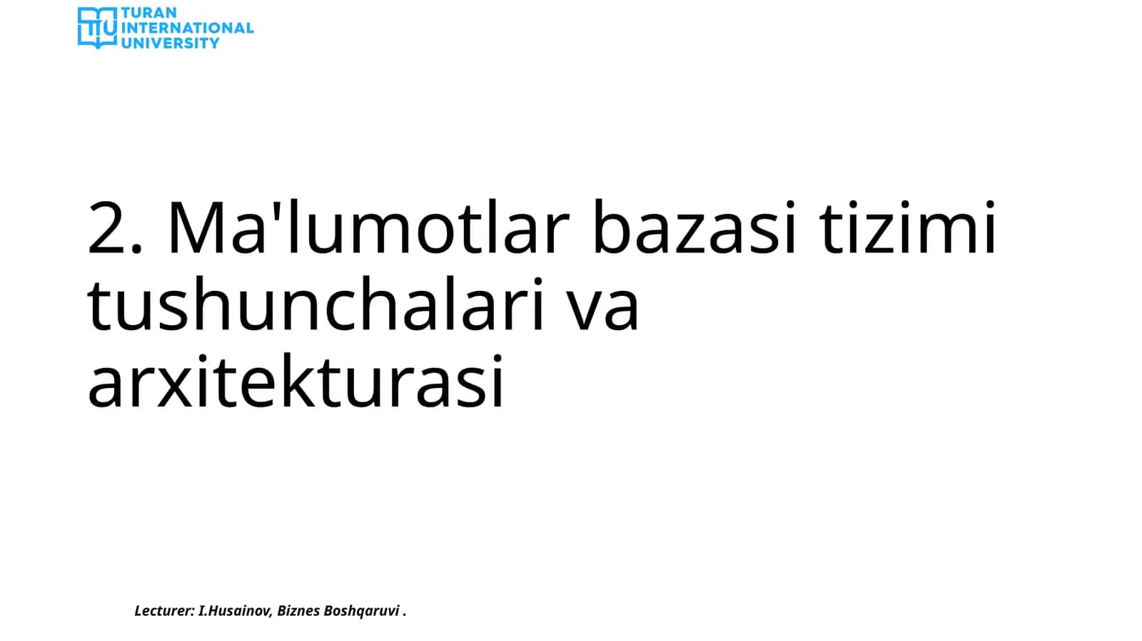 Ma'lumotlar bazasi tizimi tushunchalari va arxitekturasi