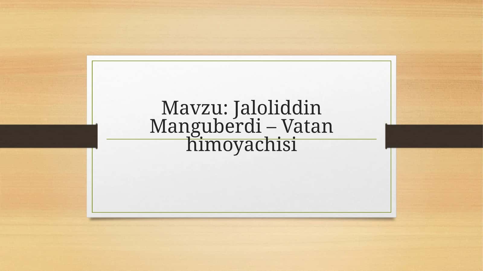 Jaloliddin Manguberdi – Vatan himoyachisi