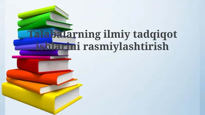 Talabalarning Ilmiy-tadqiqot ishlarini Rasmiylashtirish