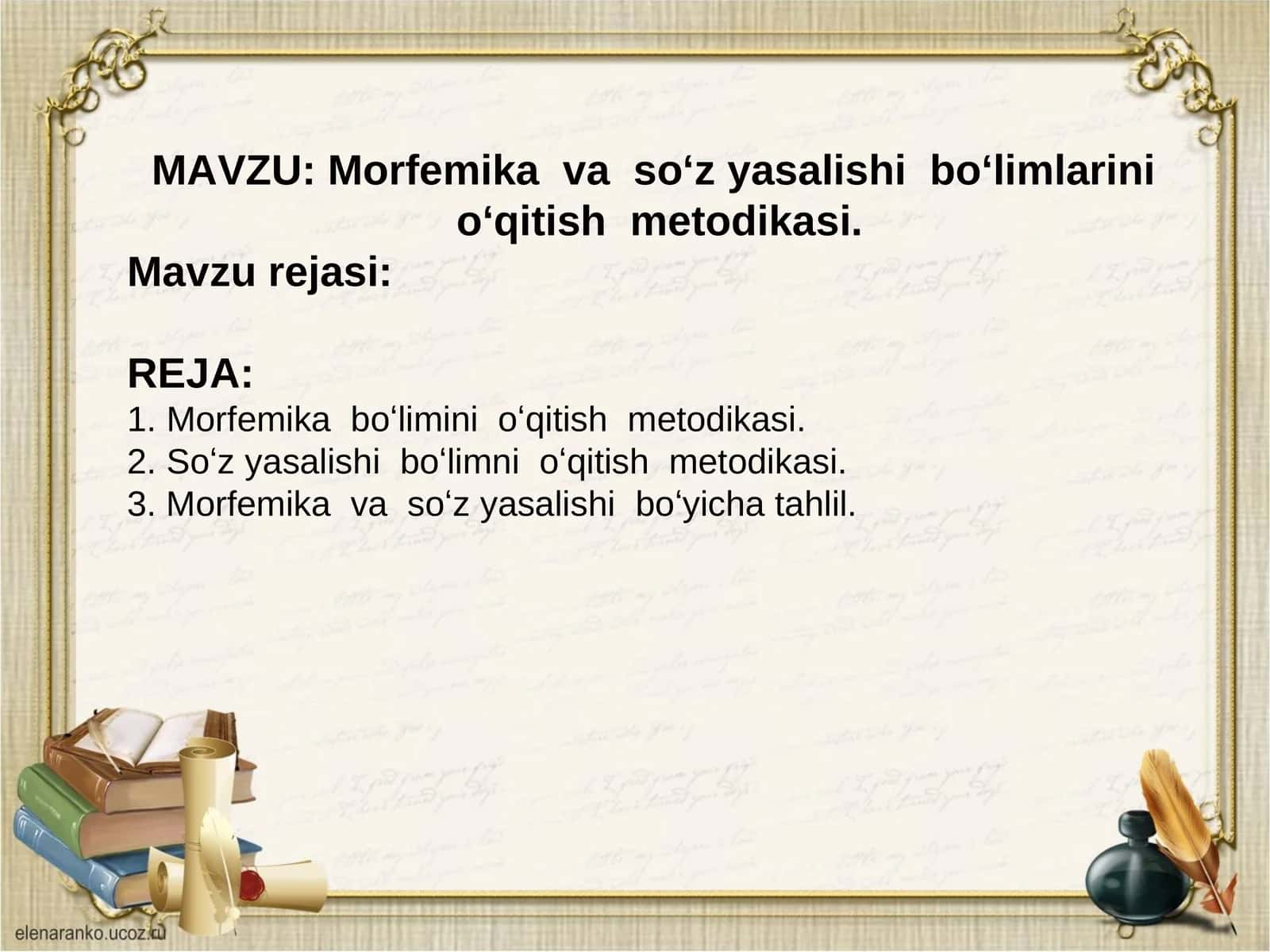 Morfemikava soʻzyasalishiboʻlimlarinioʻqitishmetodikasi
